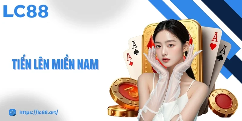 Tiến Lên Miền Nam - Tình Huống Đặc Biệt Và Các Thủ Thuật Hay